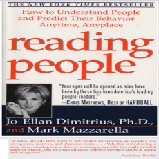 Reading People HOW TO UNDERSTAND PEOPLE AND PREDICT THEIR BEHAVIOR_ANYTIME, ANYPLACE - Jo Ellan Dimitrius Reading People HOW TO UNDERSTAND PEOPLE AND PREDICT THEIR BEHAVIOR_ANYTIME, ANYPLACE - Jo Ellan Dimitrius