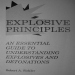 Explosive Principles _ An Essential Guide to Understanding Explosives and Detonations